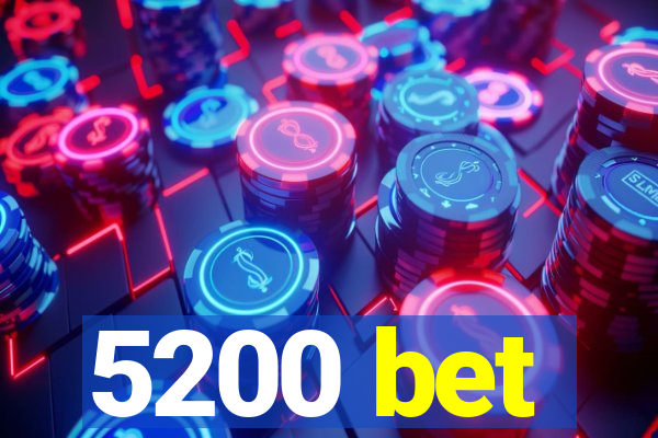 5200 bet